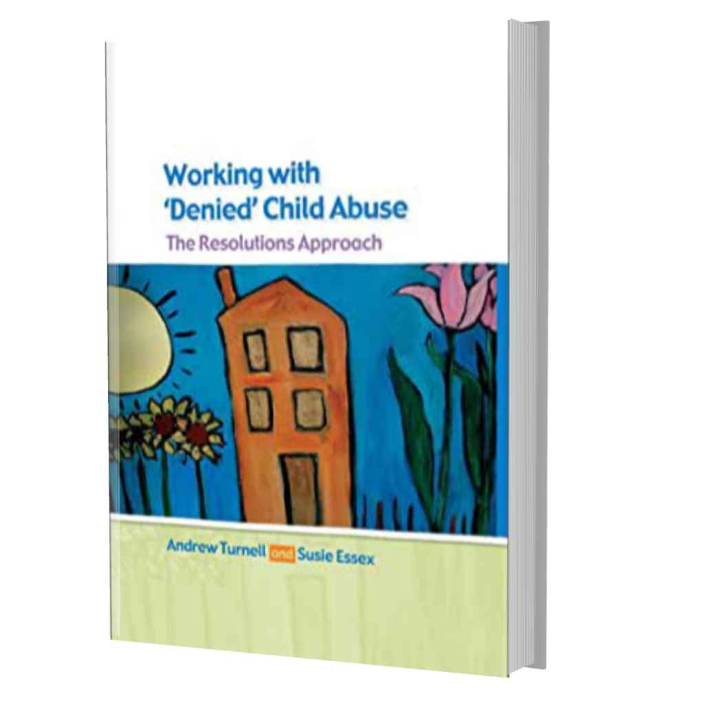WORKING WITH DENIED CHILD ABUSE Turnell Essex Solution Focus